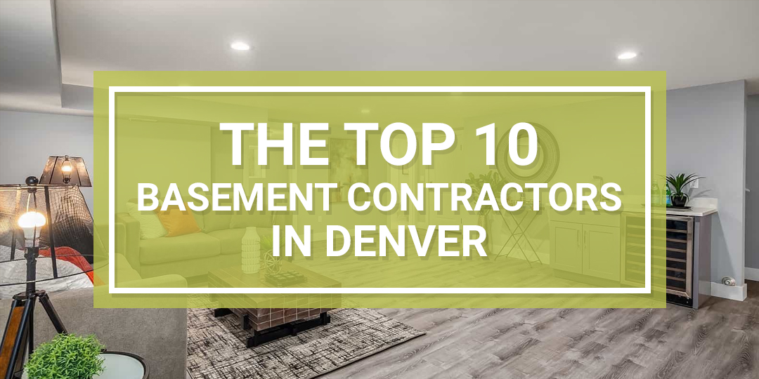 Top 10 Best Basement Contractors In Denver | Basement Remodeling